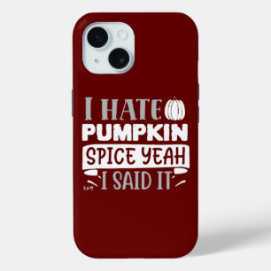 Coque Pour iPhone 15 JE DÉTESTE LE CITROUILLE SPICE drôle d'action de g