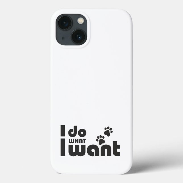 Coques Case-Mate iPhone Je fais ce que je veux, drôle de chien de chat (Verso)