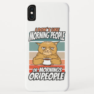 Case-Mate iPhone Case Je n'aime pas les matins, les matins ou les gens