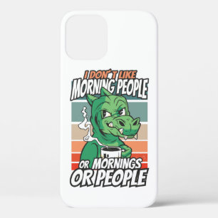 Case-Mate iPhone Case Je n'aime pas les matins, les matins ou les gens