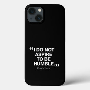 Case-Mate iPhone Case Je n'aspire pas à être une modeste citation Kamala