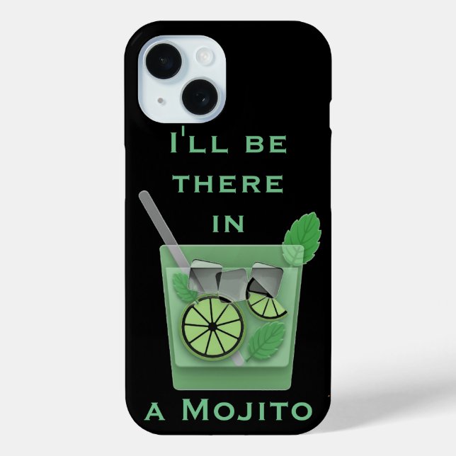 Coques Case-Mate iPhone Je serai là dans une citation de cocktail mojito d (Verso)