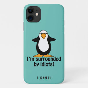 Case-Mate iPhone Case Je suis entouré d'idiots Funny Penguin Nom d'ajou