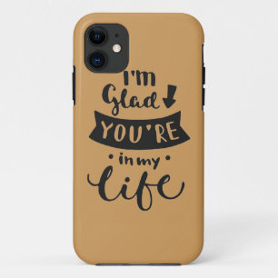 Coques Pour iPhone Je suis heureux vous ai lieu dans ma vie