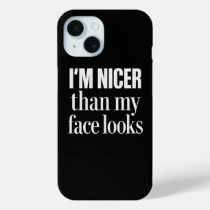 Coque Pour iPhone 15 Je suis plus gentil que mon visage n'en a l'air Dr