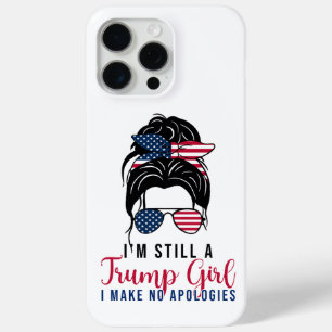 Coque iPhone 15 Pro Max Je suis toujours une fille de Trump, je ne fais au