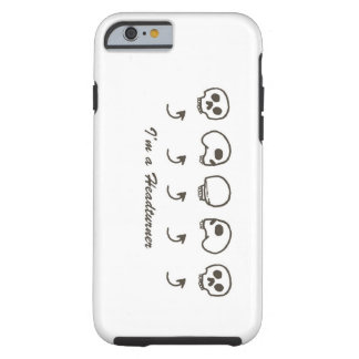 Coque iPhone 6 Tough Je suis un Headturner