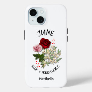 Coque Pour iPhone 15 Juin Mois de naissance Fleur Nom personnalisé