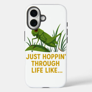 Coque Pour iPhone 16 "Just Hoppin’ Funny Grasshopper Art"