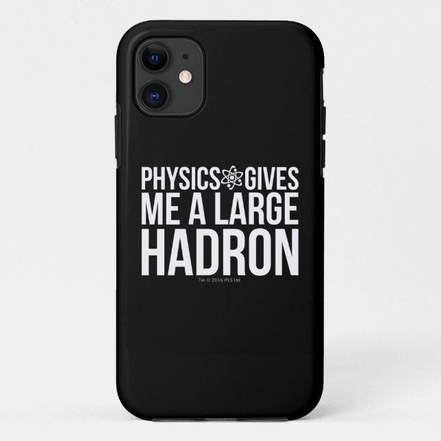 Coques Case-Mate iPhone La physique me donne un grand Hadron (Dos)