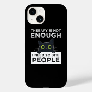 Coque Pour iPhone 14 La thérapie ne suffit pas - J'ai besoin de mordre