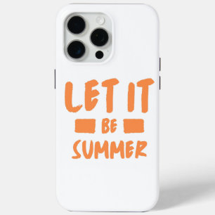 Coque iPhone 15 Pro Max laissons-nous passer l'été