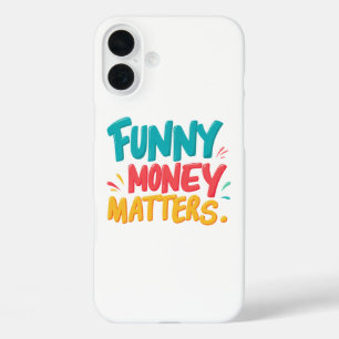 Coques iPhone 16 Plus L'argent drôle compte