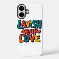 Lavish Your Love : Une expression colorée de l'amo
