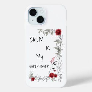 Coque Pour iPhone 15 Le calme est mon super pouvoir Confiance en soi