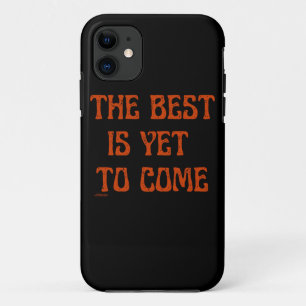 Case-Mate iPhone Case LE MEILLEUR EST ENCORE DE VENIR Citation motivante