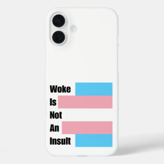Coques iPhone 16 Plus Le Woke N'Est Pas Un Insulte