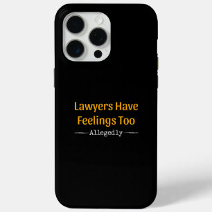 Coque iPhone 15 Pro Max Les Avocats Ont Trop De Sentiments - Procureur