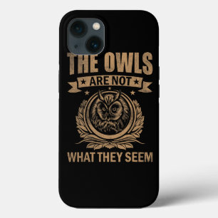 Case-Mate iPhone Case Les Chouettes Ne Sont Pas Ce Qu'Ils Semblent Drôle