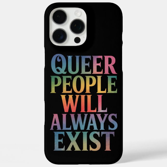 Coques Case-Mate iPhone Les gens queer existeront toujours Ally LGBTQIA Pr (Verso)