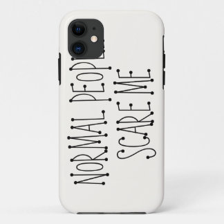 Coques Pour iPhone Les personnes normales m'effrayent