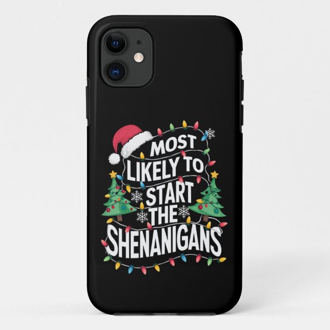 Coques Case-Mate iPhone Les Plus Susceptibles De Commencer Les Shenanigans (Dos)