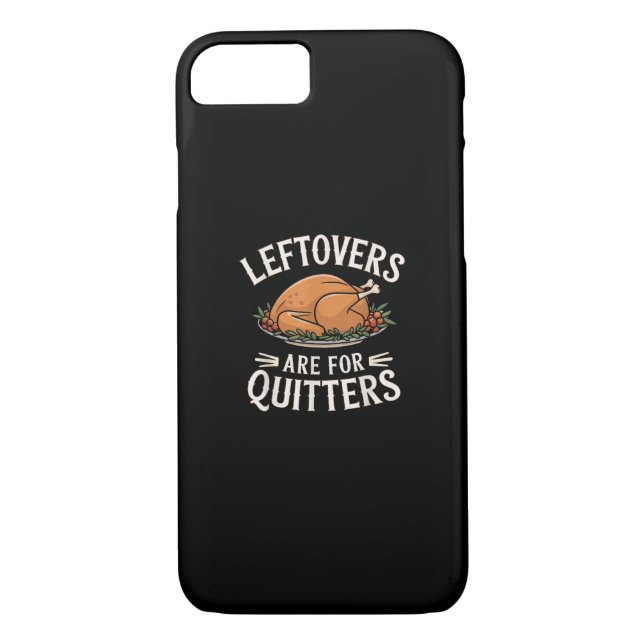 Coques Case-Mate iPhone Les Restes Sont Pour Quitters Drôle Thanksgiving N (Dos)