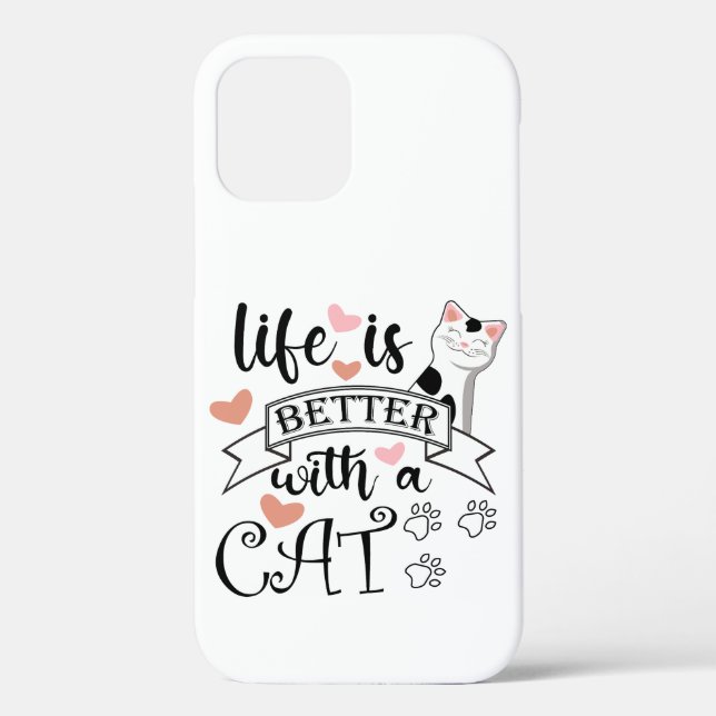Coques Case-Mate iPhone Life is Better With a Cat quote slogan (Verso)