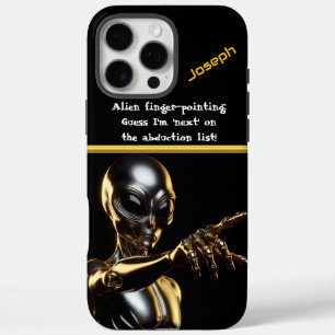 Coques iPhone 16 Pro Max Mauvais Alien, Tu es le prochain !