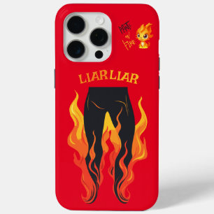 Coque iPhone 15 Pro Max Menteur, menteur, Pant est en feu