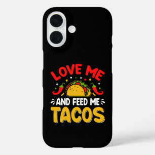 Coque Pour iPhone 16 Mexicain Aimez-moi et nourrissez-moi avec Tacos
