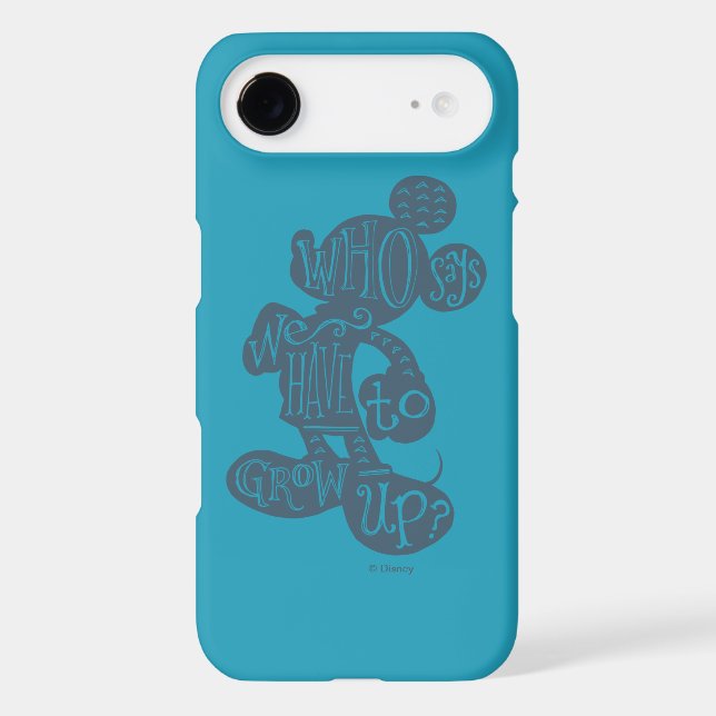 Coques Case-Mate iPhone Mickey | Qui Dit Que Nous Devons Croître ? (Verso)
