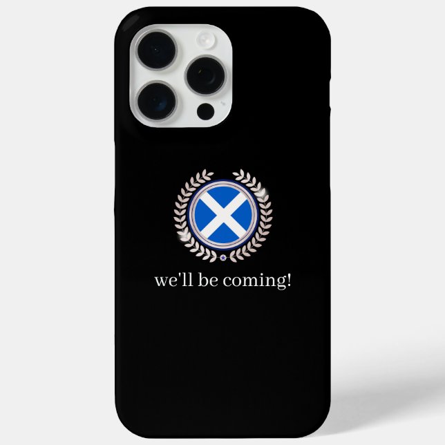 Coques Case-Mate iPhone Modern We'll Be Coming | Scotland Flag Badge Fans  (Verso)