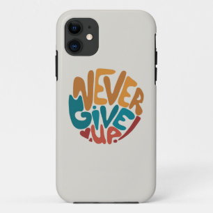 Case-Mate iPhone Case N'abandonnez jamais - Message Motivationnel mignon