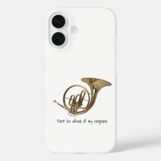Coque Pour iPhone 16 N'aie pas peur de ma sonnerie