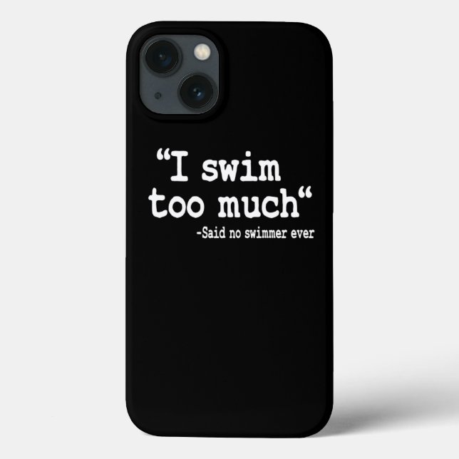 Coques Case-Mate iPhone Natation I Swim Trop Citer Swimmer Team Drôle (Verso)