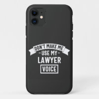 Ne me fais pas utiliser ma voix d'avocat