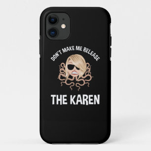 Case-Mate iPhone Case Ne me forcez pas à libérer les Karen