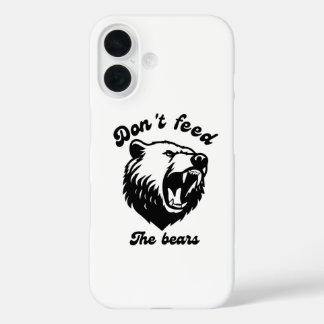 Coque Pour iPhone 16 Ne nourris pas les ours
