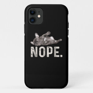 Case-Mate iPhone Case Nope Lazy French Bulldog Amoureux des chiens Cadea