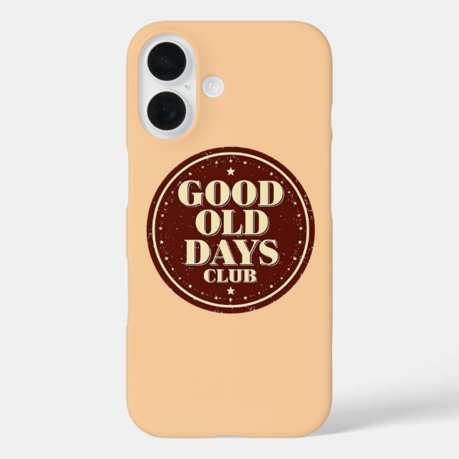 Coques Case-Mate iPhone Nostalgic 70s Good Old Days Club Quote (Verso)