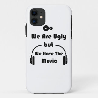 Coque Case-Mate Pour iPhone Nous sommes laids mais nous avons la musique