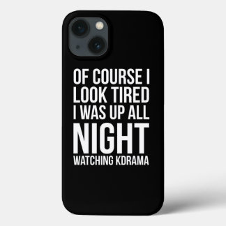 Case-Mate iPhone Case Of Course I Look Tired I Was Up Watching Kdrama