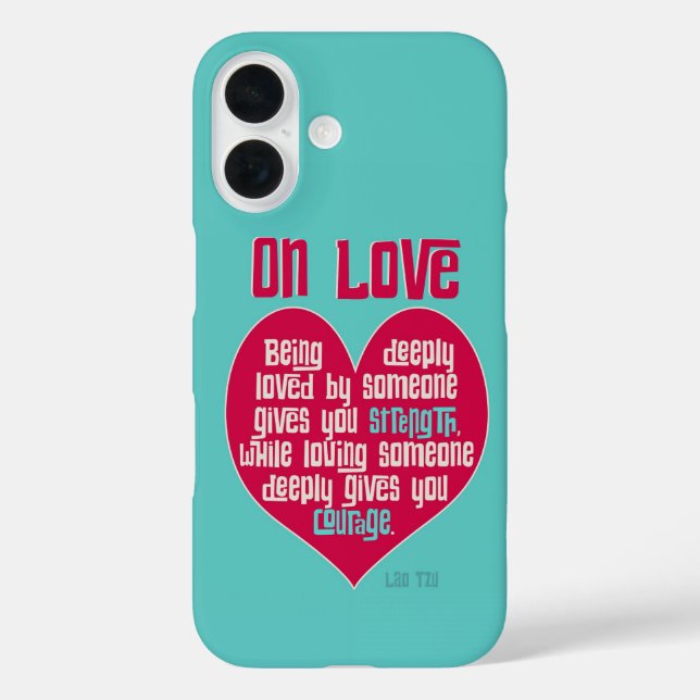 Coques Case-Mate iPhone On Love. Citation de Lao Tzu (Verso)