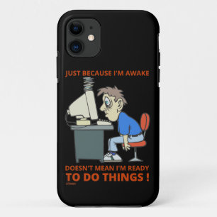 Case-Mate iPhone CASE PARCE QUE JE SUIS RÉVEILLÉE, JE NE VEUX PAS DIRE Q