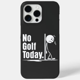 Coque iPhone 15 Pro Max Pas de golf aujourd'hui