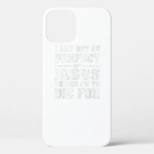 Case-Mate iPhone Case Pas Parfait Mais Jésus Est Mort Pour Moi Christian