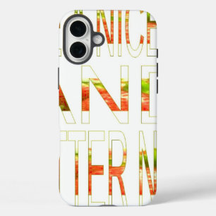 iPhone 16 Plus Case Passez une bonne journée