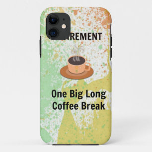 Coque iPhone 11 Pause café retraite sur Splatter Arrière - plan