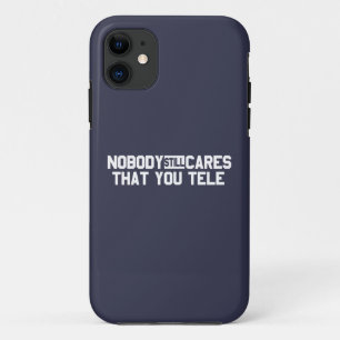 Coque Case-Mate Pour iPhone Personne Ne S'Intéresse Encore À Ce Que Vous Tele